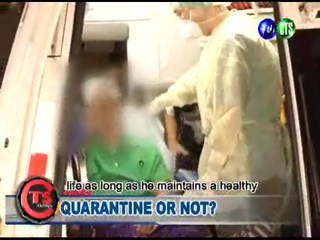 Quarantine or Not?