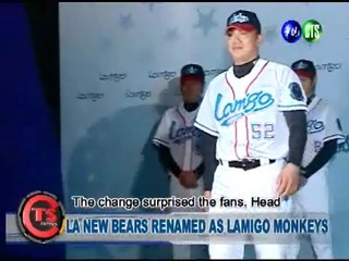 La New Bears Renamed as Lamigo Monkeys