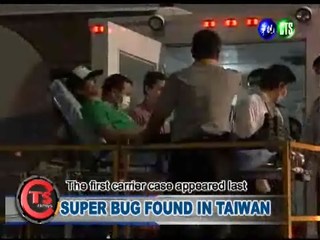 SUPER BUG FOUND IN TAIWAN