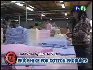 PRICE HIKE FOR COTTON PRODUCTS