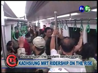 KAOHSIUNG MRT RIDERSHIP ON THE RISE