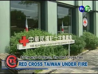 RED CROSS TAIWAN UNDER FIRE