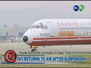 FAT RETURNS TO AIR AFTER SUSPENSION