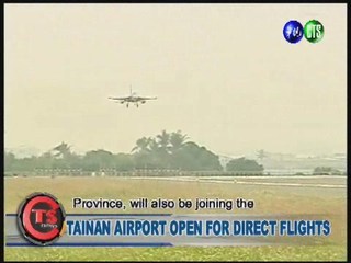 TAINAN AIRPORT OPEN FOR DIRECT FLIGHTS