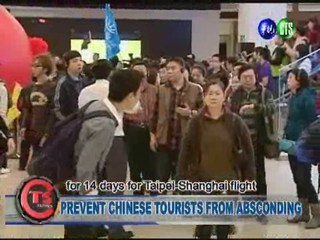 PREVENT CHINESE TOURISTS FROM ABSCONDING