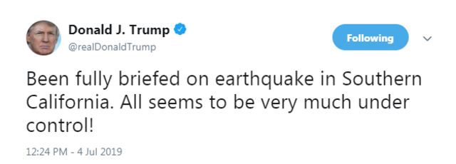 美國慶南加州6.4強震 川普：一切都在控制當中 | 川普回應南加州強震(翻攝Donald J. Trump推特)