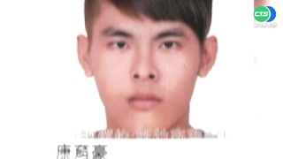 逃犯康育豪7月再犯重案 桃園砍人後逃逸