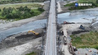 918震後搶修100天 台鐵玉里-富里恢復通車